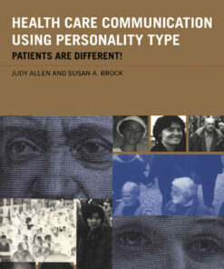 Health Care Communication Using Personality Type: Patients are Different!, 1st Edition eBook