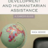 Working in International Development and Humanitarian Assistance: A Career Guide, 1st Edition eBook
