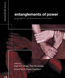 Entanglements of Power: Geographies of Domination/Resistance, 1st Edition eBook