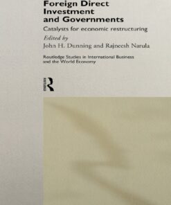 Foreign Direct Investment and Governments: Catalysts for economic restructuring, 1st Edition eBook