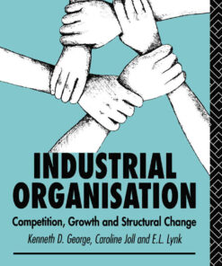 Industrial Organization: Competition, Growth and Structural Change, 4th Edition eBook