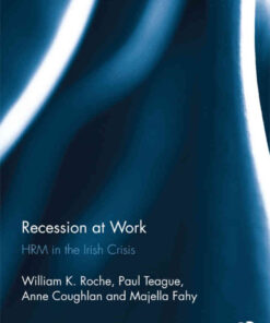 Recession at Work: HRM in the Irish Crisis, 1st Edition eBook