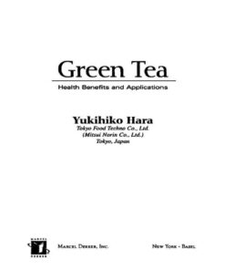 Green Tea: Health Benefits and Applications, 1st Edition eBook