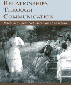 Maintaining Relationships Through Communication: Relational, Contextual, and Cultural Variations, 1st Edition eBook