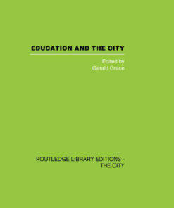 Education and the City: Theory, History and Contemporary Practice, 1st Edition eBook