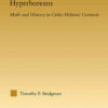 Hyperboreans: Myth and History in Celtic-Hellenic Contacts, 1st Edition eBook
