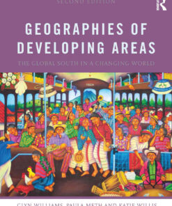 Geographies of Developing Areas: The Global South in a Changing World, 2nd Edition eBook
