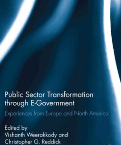 Public Sector Transformation through E-Government: Experiences from Europe and North America, 1st Edition eBook