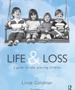 Life and Loss: A Guide to Help Grieving Children, 3rd Edition eBook