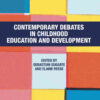 Contemporary Debates in Childhood Education and Development, 1st Edition eBook