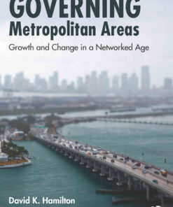 Governing Metropolitan Areas: Growth and Change in a Networked Age, 2nd Edition eBook