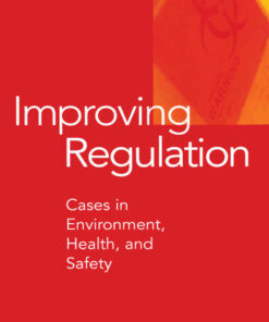 Improving Regulation: Cases in Environment, Health, and Safety, 1st Edition eBook