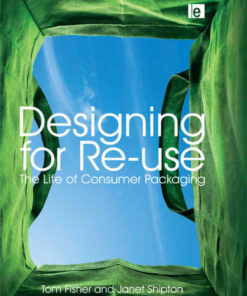 Designing for Re-Use: The Life of Consumer Packaging, 1st Edition eBook