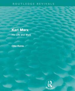Karl Marx (Routledge Revivals)His Life and Work, 1st Edition eBook
