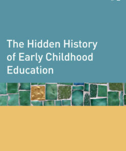 The Hidden History of Early Childhood Education, 1st Edition eBook