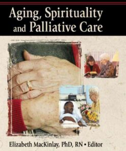 Aging, Spirituality and Palliative Care, 1st Edition eBook