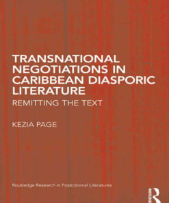 Transnational Negotiations in Caribbean Diasporic Literature: Remitting the Text, 1st Edition eBook