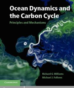 Ocean Dynamics and the Carbon Cycle: Principles and Mechanisms eBook