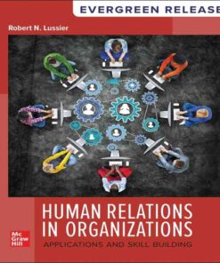 Human Relations in Organizations: Applications and Skill Building: 2025 Release eBook