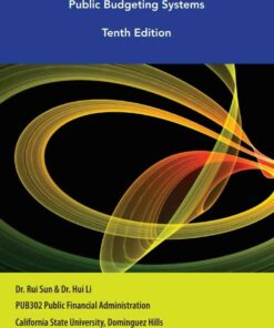 Custom eBook for California State University, Dominguez Hills: Public Budgeting Systems, Tenth Edition eBook