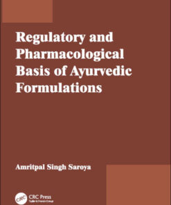 Regulatory and Pharmacological Basis of Ayurvedic Formulations, 1st Edition eBook