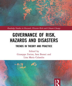 Governance of Risk, Hazards and Disasters: Trends in Theory and Practice, 1st Edition eBook