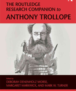The Routledge Research Companion to Anthony Trollope, 1st Edition eBook