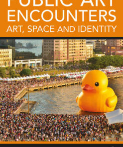 Public Art Encounters: Art, Space and Identity, 1st Edition eBook