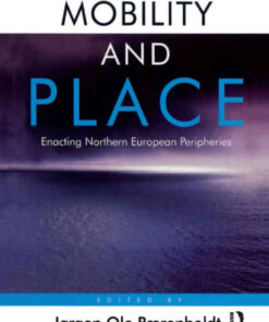 Mobility and Place: Enacting Northern European Peripheries, 1st Edition eBook