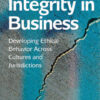 Integrity in Business: Developing Ethical Behavior Across Cultures and Jurisdictions, 1st Edition eBook