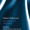 Salaam Bollywood Representations and interpretations 1st Edition eBook