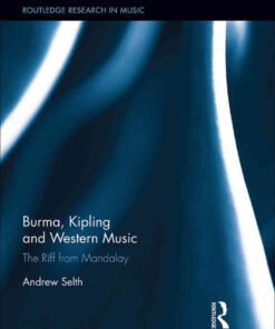 Burma, Kipling and Western Music: The Riff from Mandalay, 1st Edition eBook