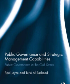 Public Governance and Strategic Management Capabilities: Public Governance in the Gulf States, 1st Edition eBook