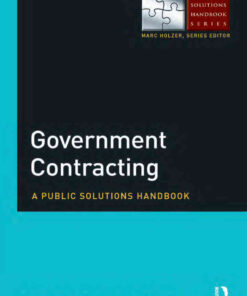 Government Contracting: A Public Solutions Handbook, 1st Edition eBook