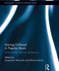Voicing Girlhood in Popular Music: Performance,  eBook