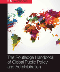 The Routledge Handbook of Global Public Policy and Administration, 1st Edition eBook