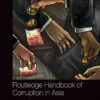 Routledge Handbook of Corruption in Asia, 1st Edition eBook