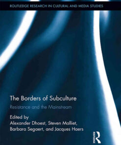 The Borders of Subculture: Resistance and the Mainstream, 1st Edition eBook