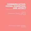 Communication, Social Cognition, and Affect (PLE: Emotion), 1st Edition eBook