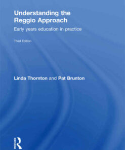 Understanding the Reggio Approach: Early years education in practice, 3rd Edition eBook