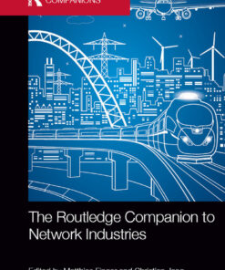 The Routledge Companion to Network Industries, 1st Edition eBook