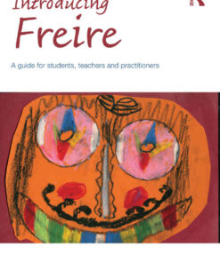 Introducing Freire: A guide for students, teachers and practitioners, 1st Edition eBook