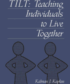 Tilt: Teaching Individuals To Live Together, 1st Edition eBook