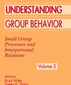 Understanding Group Behavior: Volume 1Consensual Action By Small Groups; Volume 2: Small Group Processes and Interpersonal Relations, 1st Edition eBook