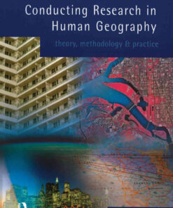 Conducting Research in Human Geography: Theory, Methodology and Practice, 1st Edition eBook
