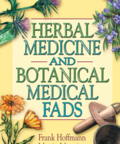 Herbal Medicine and Botanical Medical Fads, 1st Edition eBook