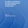 The Effect of Childhood Emotional Maltreatment on Later Intimate Relationships, 1st Edition eBook