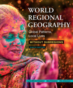 World Regional Geography Without Subregions: Global Patterns, Local Lives, 8th Edition eBook