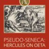 Pseudo-Seneca: Hercules on Oeta, 1st Edition eBook