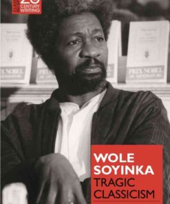Wole Soyinka: Tragic Classicism, 1st Edition eBook